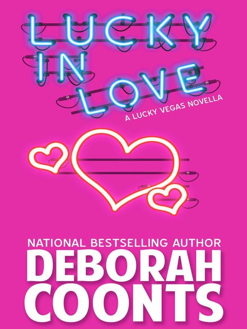 Title details for Lucky in Love by Deborah Coonts - Available